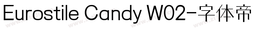 Eurostile Candy W02字体转换